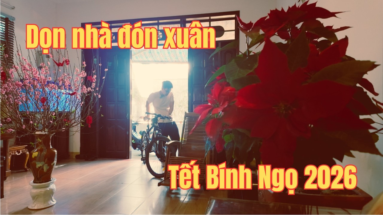 Bật ngay video này lên để cùng dọn nhà đón Tết nào!