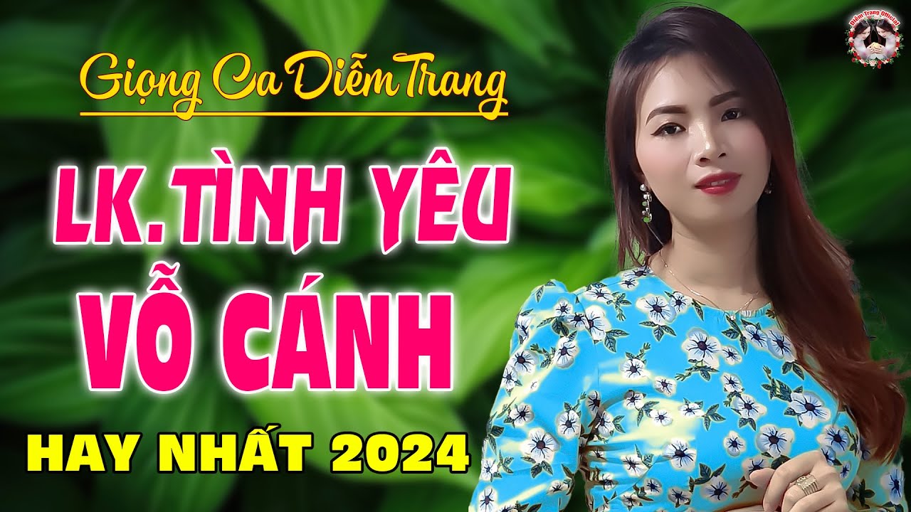 LK. TÌNH YÊU VỖ CÁNH, TÂM HỒN THOÁNG BUỒN - DIỄM TRANG - GIỌNG HÁT LÀM RUNG ĐỘNG HÀNG TRIỆU CON TIM❤