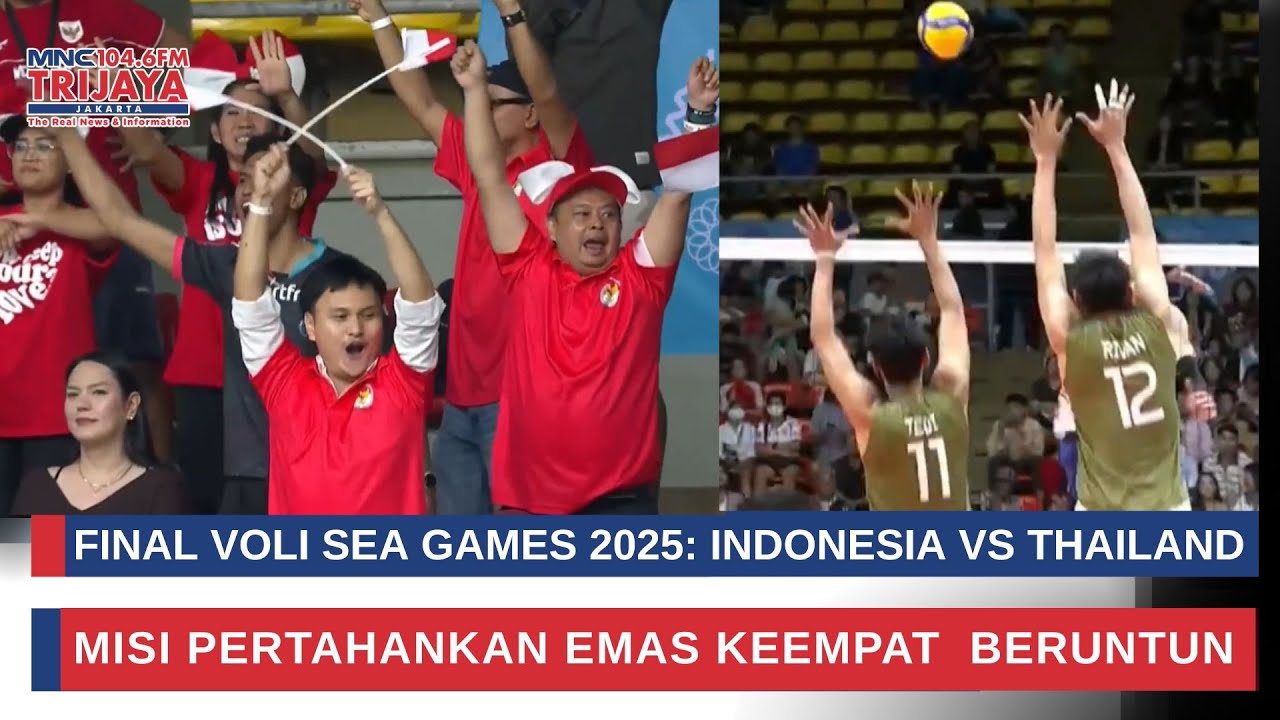 🔴 LIVE Trijaya | Final Voli SEA Games 2025 Indonesia versus Thailand, Laga Panas Demi Emas