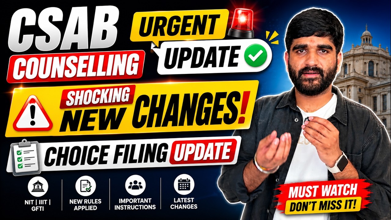 CSAB Counselling Urgent Update✅😳 Shocking New Changes Choice Filing |CSAB Counselling Choice Filling