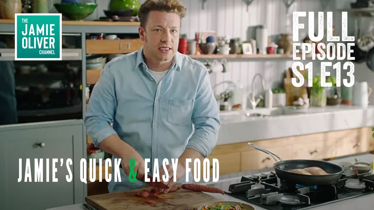 Jamie Oliver's Quick & Easy Food | Episode 13 | Full Episode Season 1