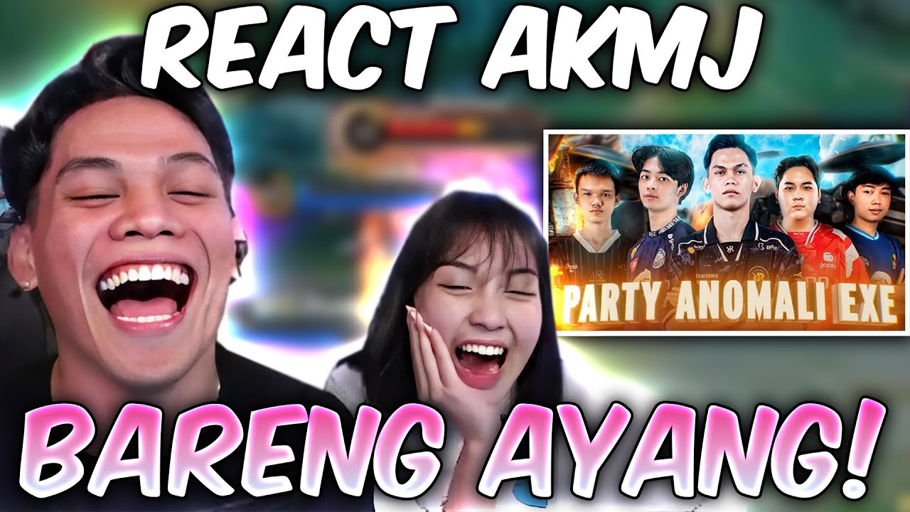 REACT AKMJ PARTY ANOMALI BARENG KETUA @RRQ Dyffaa