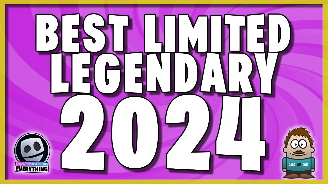 Best Limited Legendary from 2024 - CUE, Cards Universe & Everything