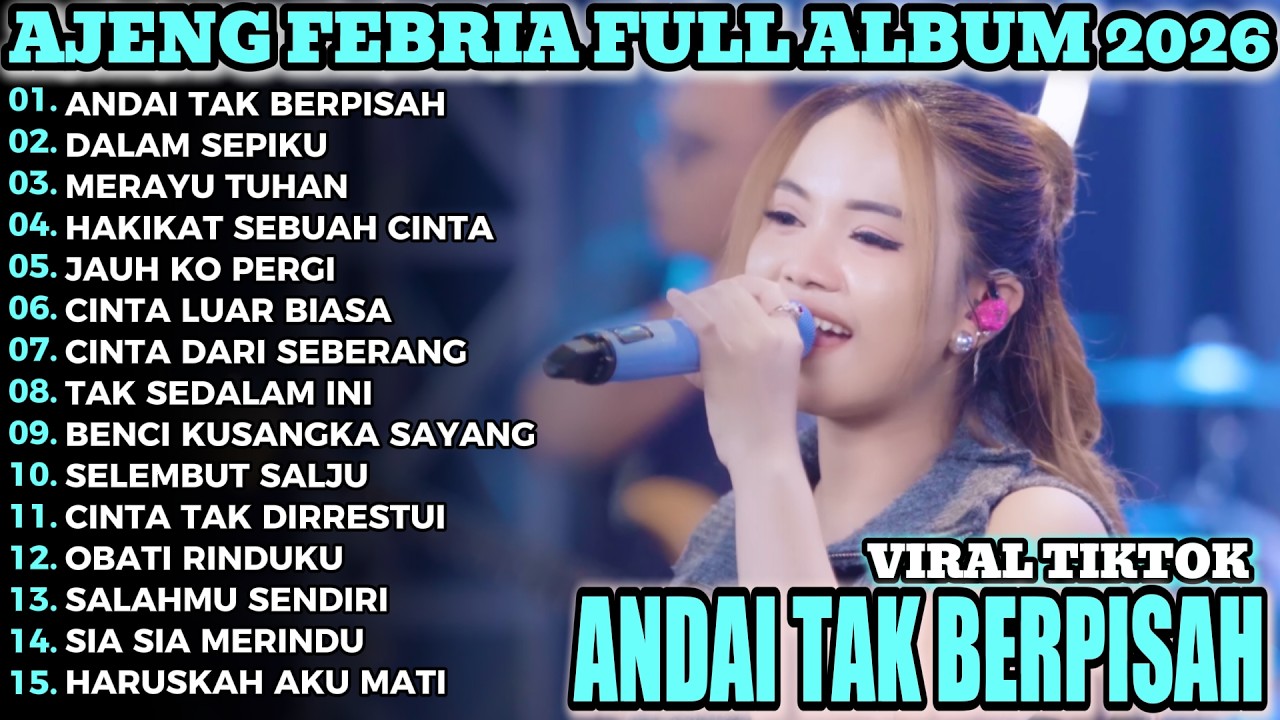 ANDAI TAK BERPISAH AJENG FEBRIA FULL ALBUM TERBARU KOPLO DANGDUT VIRAL!!RIMBEL KOPLO
