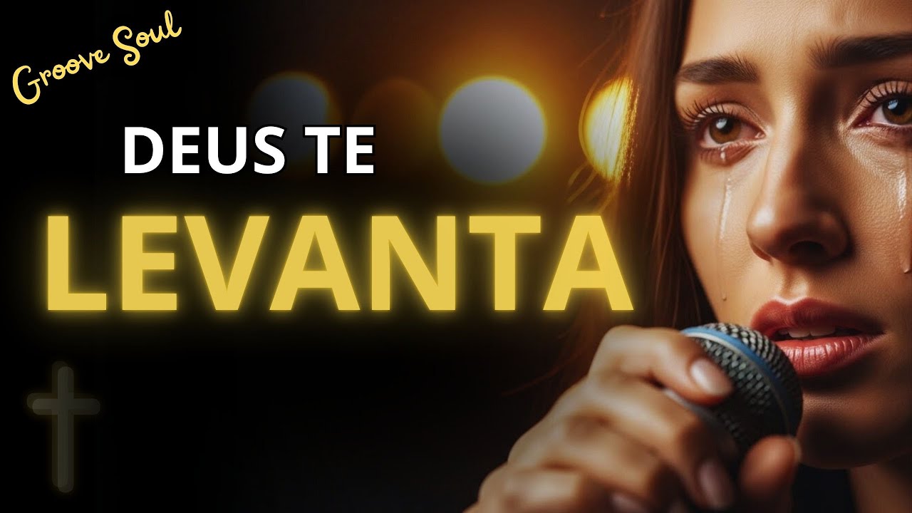 FUNDO DO POÇO — DEUS TE LEVANTA e Vai Curar Sua Alma Hoje | Louvor Gospel Soul