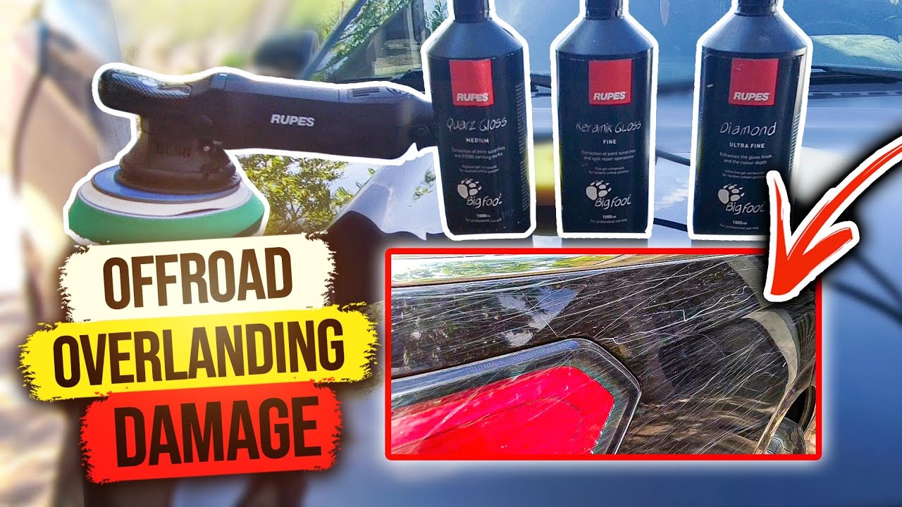 OFFROAD OVERLANDING DAMAGE! Scratch and Dent repair! Rupes Bigfoot Polisher