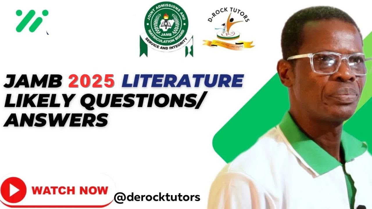 JAMB 2025 POSSIBLE LITERATURE QUESTIONS/ANSWERS (PART 1)