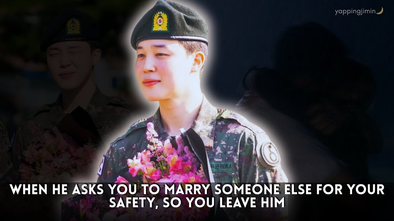 when he asks you to marry someone else for your safety, so you disappear II jimin oneshot bts ff