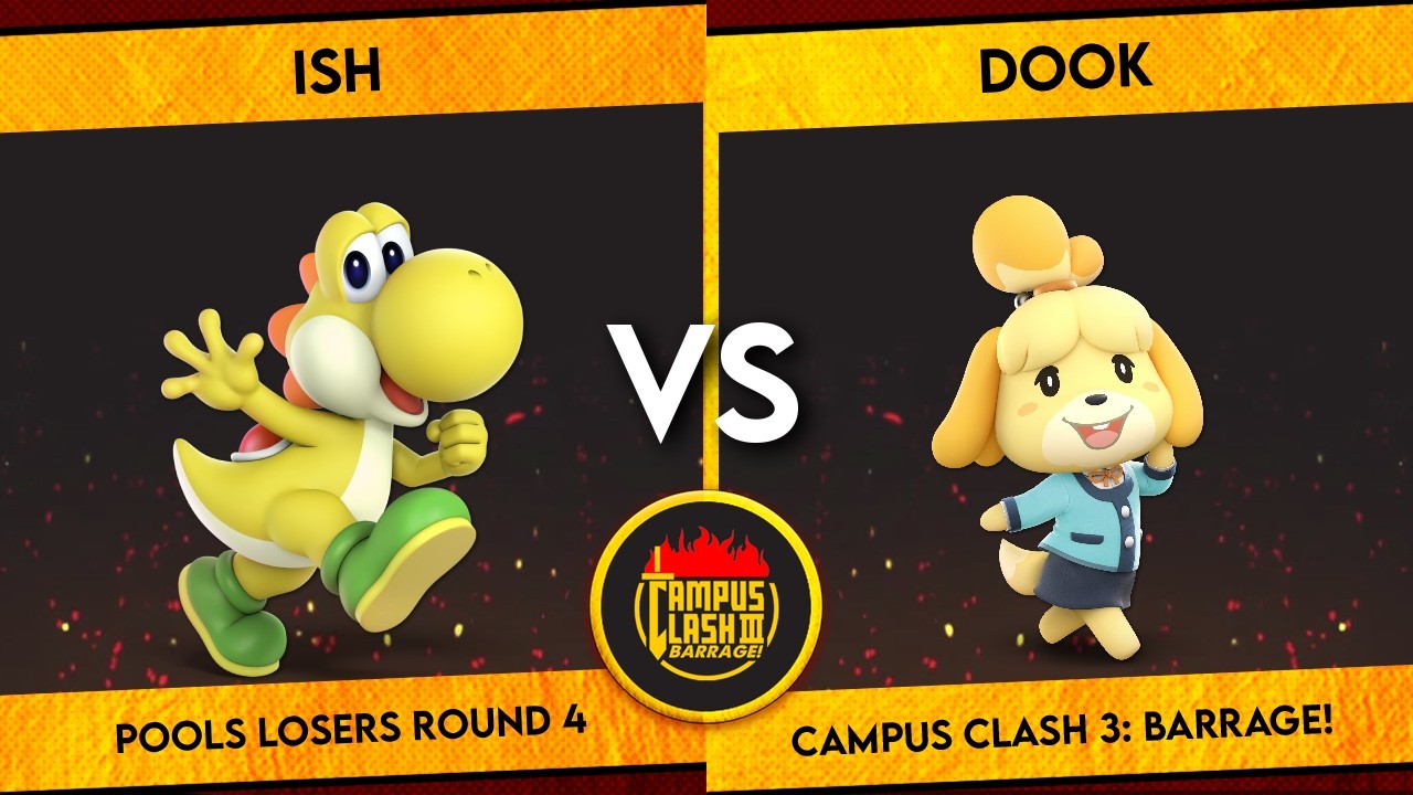 Campus Clash 3 | Ish (Yoshi) vs Dook (Isabelle) | Pools Losers Round 4