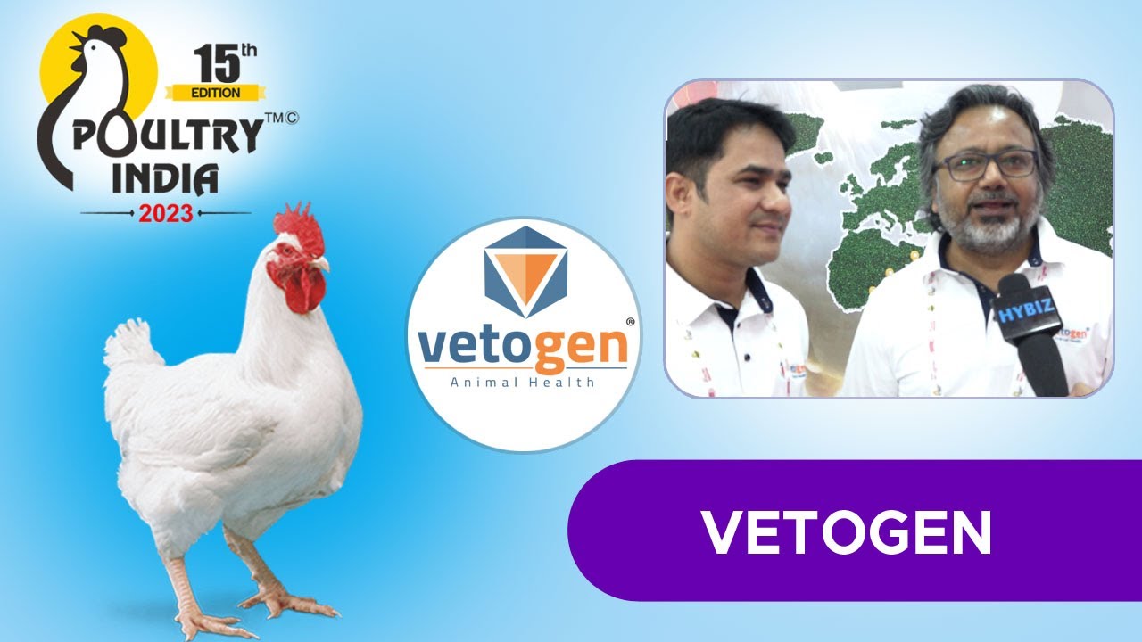Manufacturers Of poultry Health Products | Vetogen | Poultry India 2023 | Hybiz