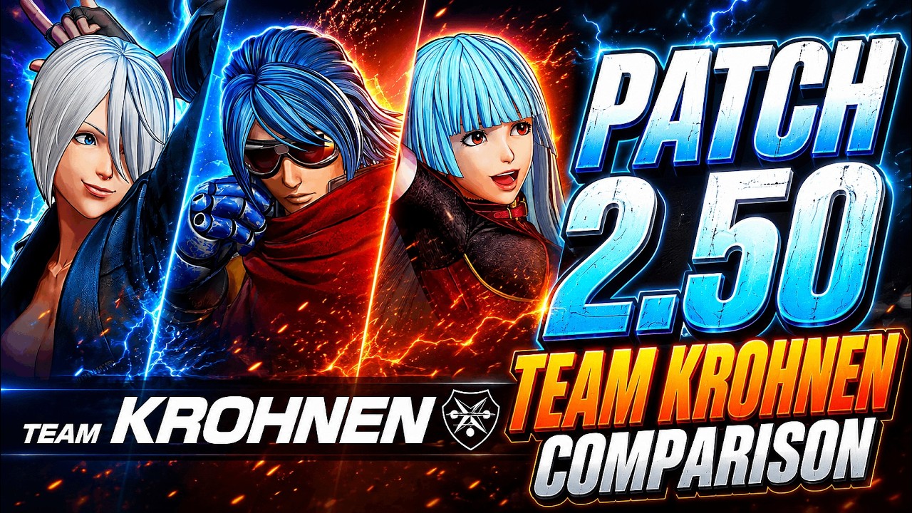 KOF XV Patch 2.50 | Team Krohnen Buffs Comparison