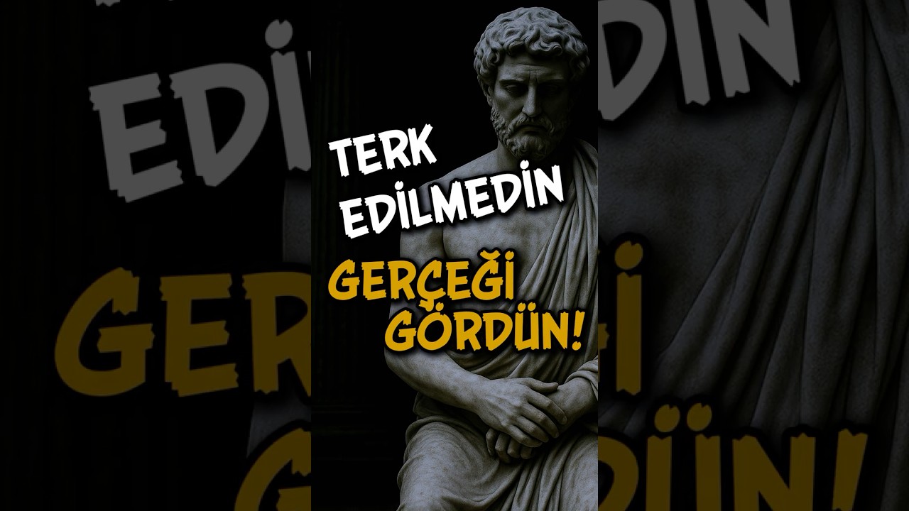 Neden Terk Edildin Biliyor musun? | Stoacı &Ouml;ğreti  #stoacılık #marcusaurelius #motivasyon #aşkacısı