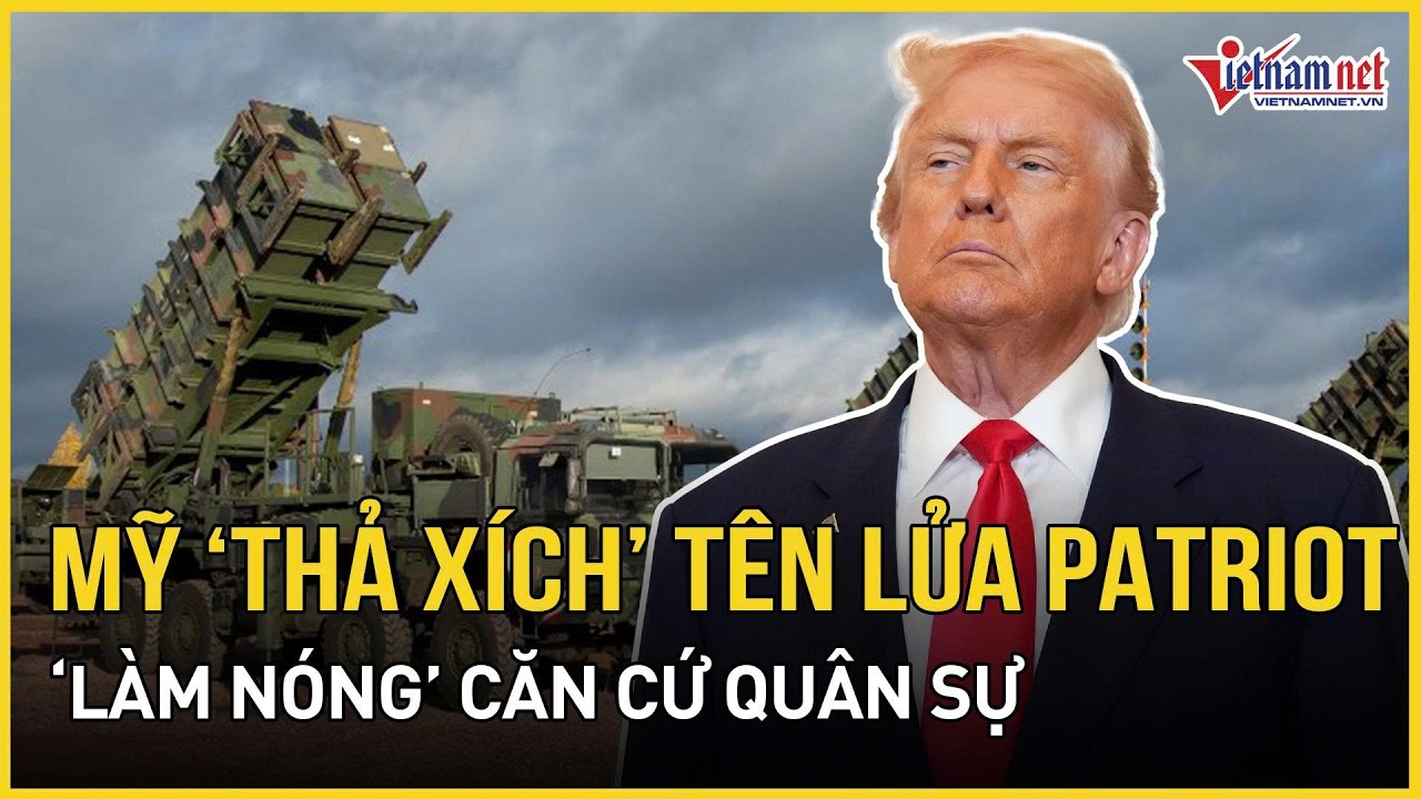 NÓNG RỰC: Mỹ “thả xích” tên lửa Patriot “làm nóng” căn cứ quân sự, tàu sân bay Iran đã cập bến