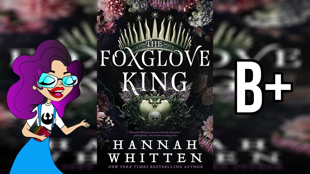 The Foxglove King | Spoiler Free Book Review