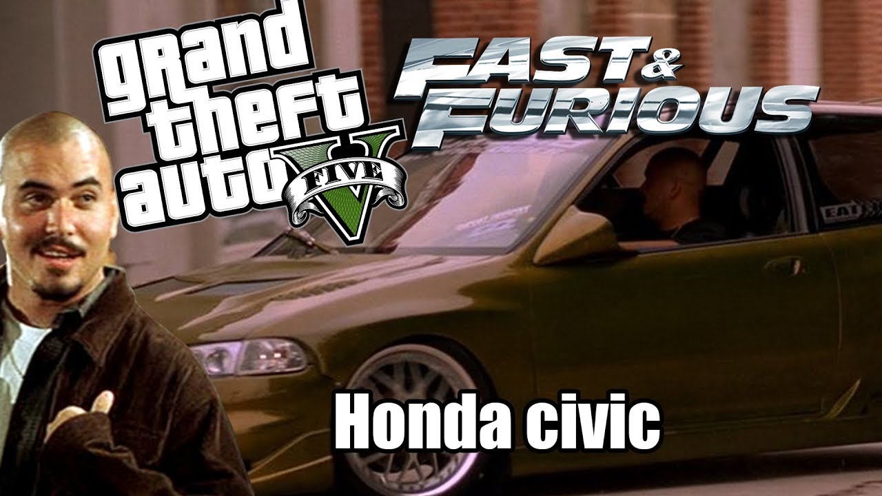FAST AND FURIOUS DANS GTA5 : AVOIR LA HONDA CIVIC TYPE R DE HECTOR - Mrjksaw
