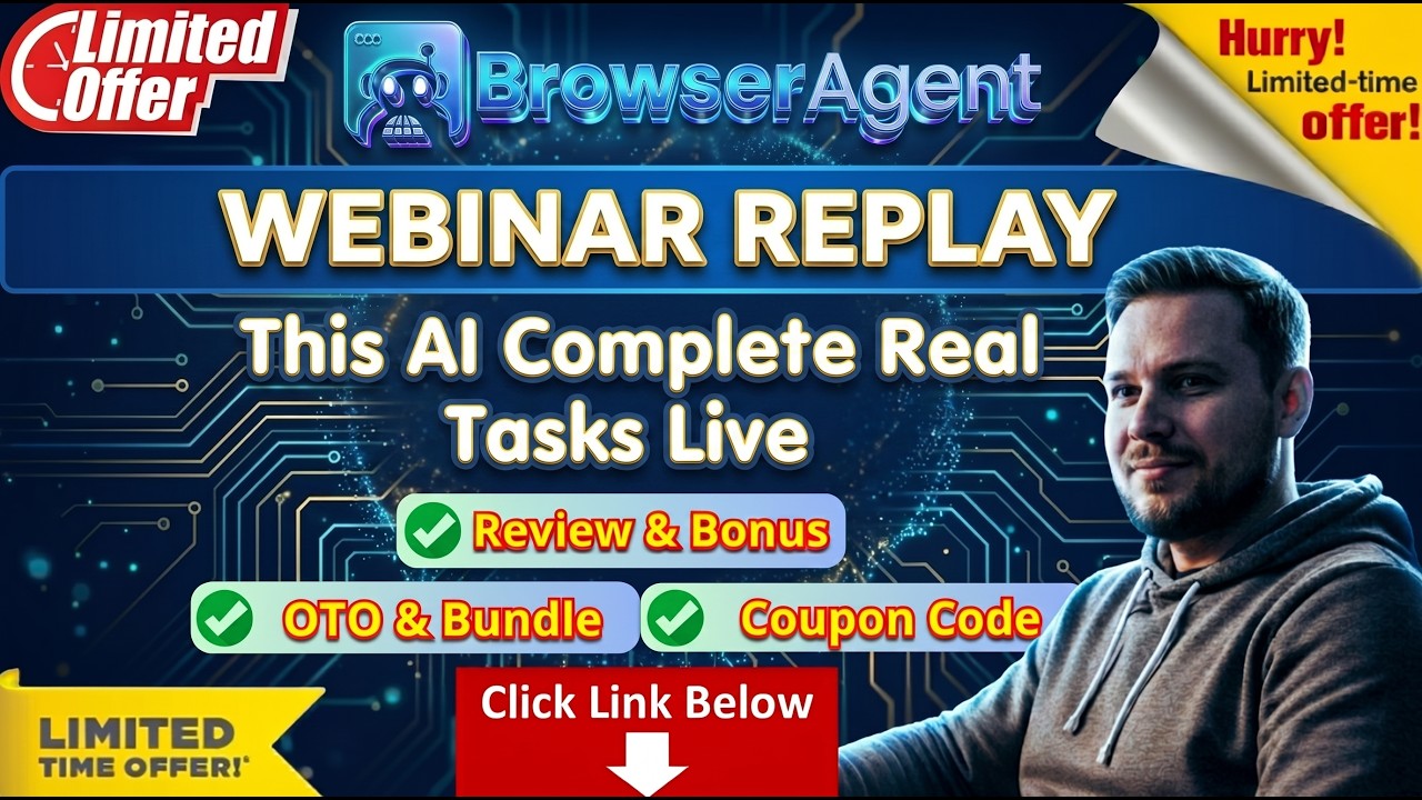 BrowserAgent Webinar Replay - Review all 4 OTOs & xBundle Deal - Exclusive Bonus for BrowserAgent AI