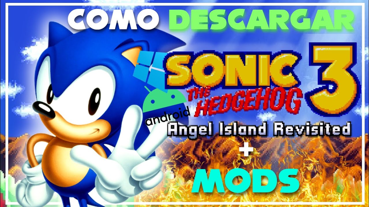 Como descargar SONIC 3 AIR + MODS en PC y Android (TUTORIAL DEFINITIVO)