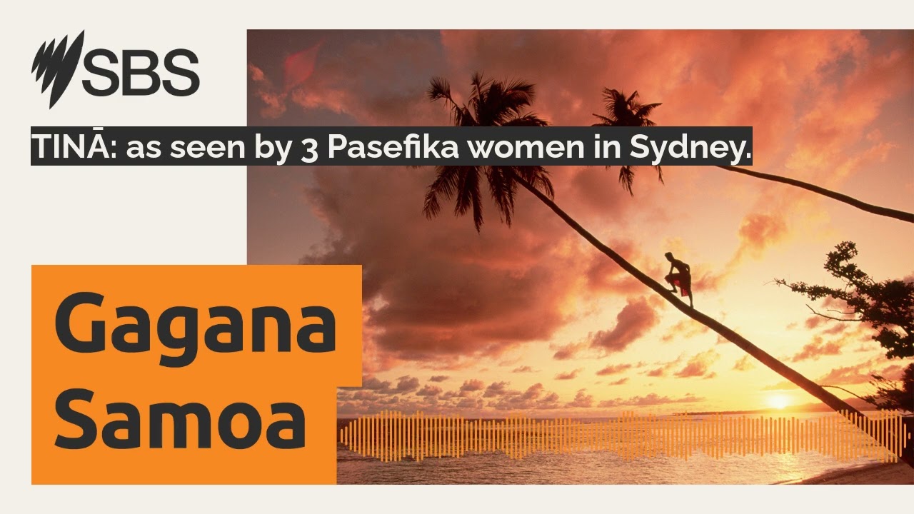 TINĀ: as seen by 3 Pasefika women in Sydney. | SBS Samoan - SBS Samoan