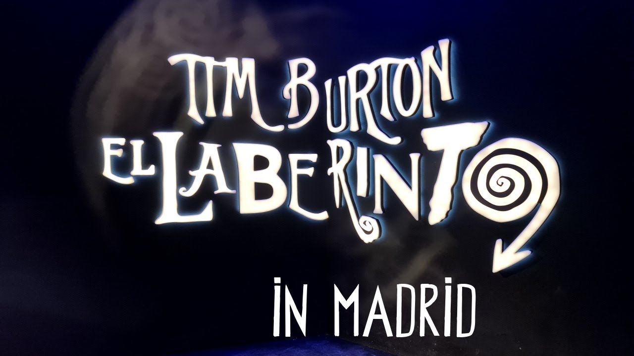 Madrid - Tim Burton El Laberinto :: Labyrinth