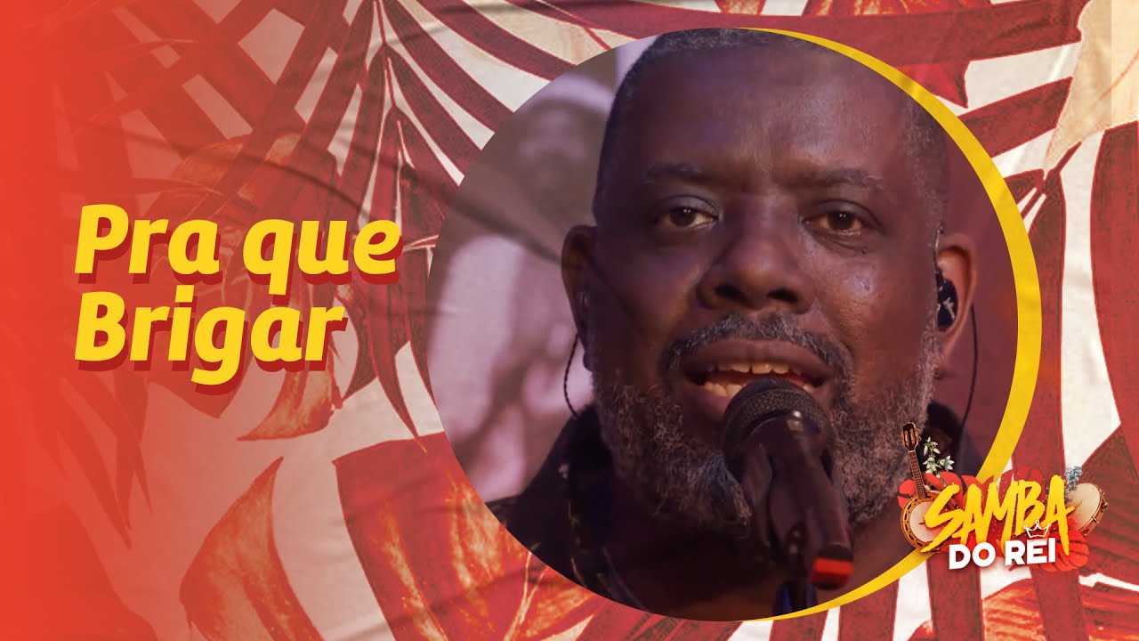 Péricles | Pra Que Brigar (Live Samba do Rei)