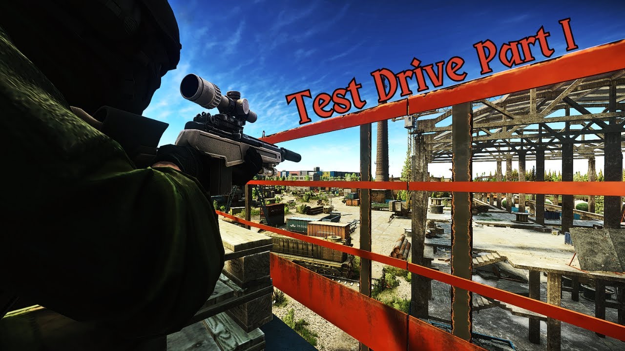3k Hour Player Does Test Drive Part I in Escape From Tarkov