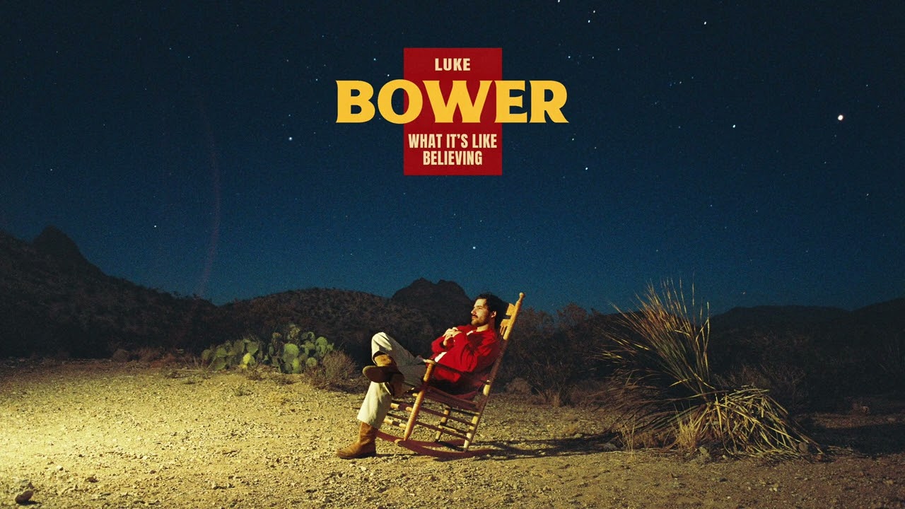 Luke Bower - What Its Like Believing (Official Audio)