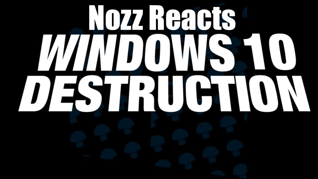 Nozz Reacts | [Vinesauce] Joel - Windows 10 Destruction