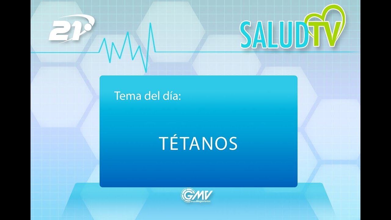 Salud TV - 21/11/2018 - Tétanos