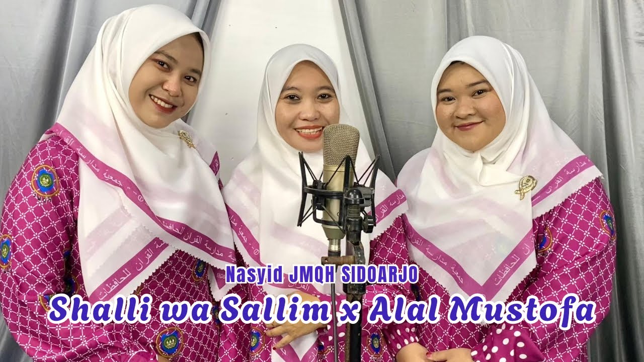 Shalli wa Sallim x Alal Mustofa