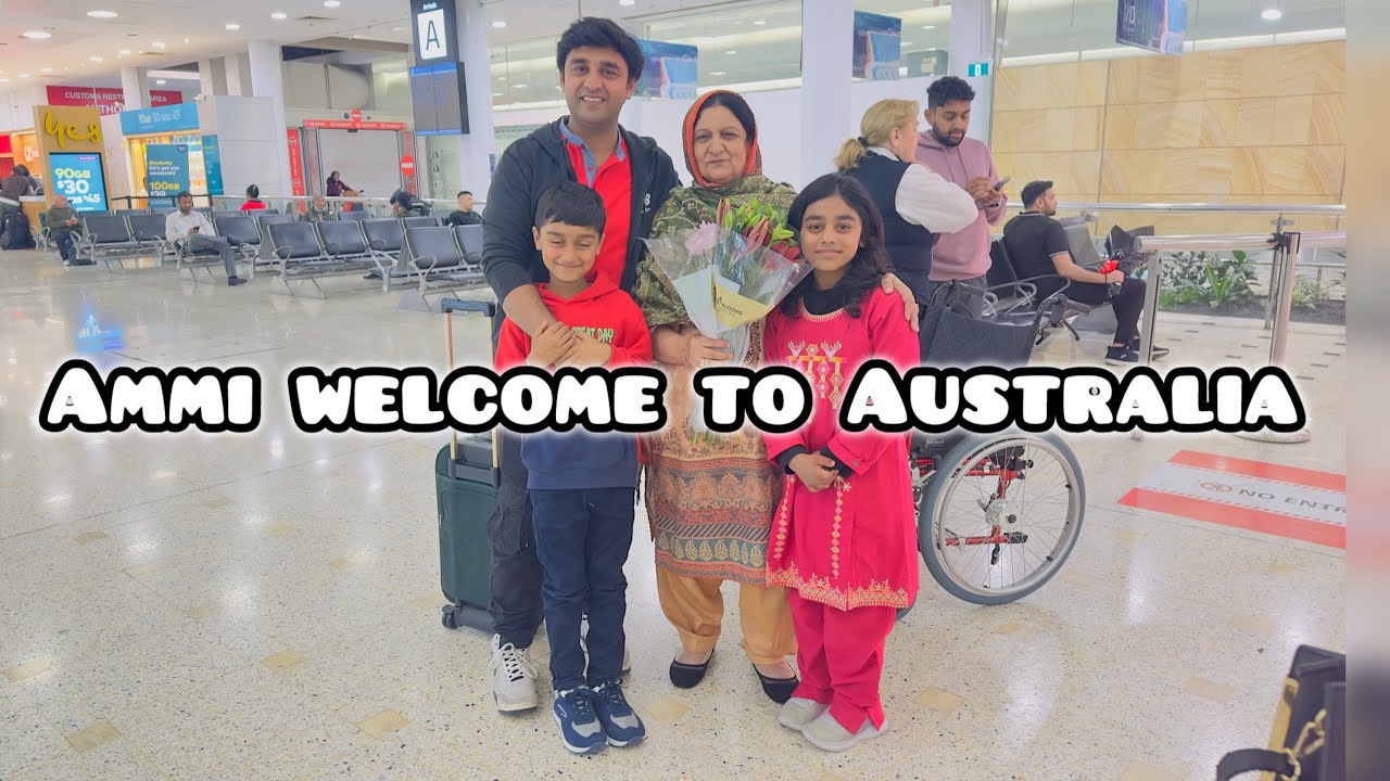 AMMI WELCOME TO AUSTRALIA | PAKISTAN TO AUSTRALIA VLOG | AN EMOTIONAL DAY FOR US
