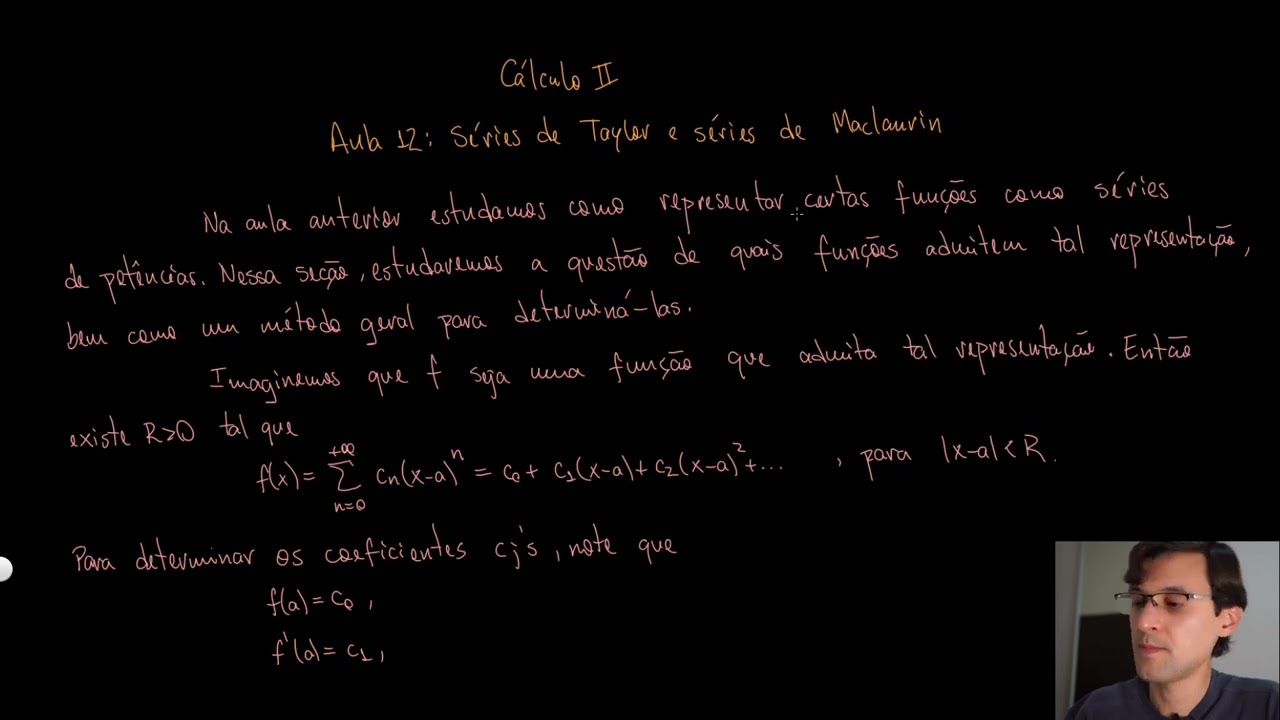 Cálculo Diferencial e Integral II - Aula 14 - Séries de Taylor