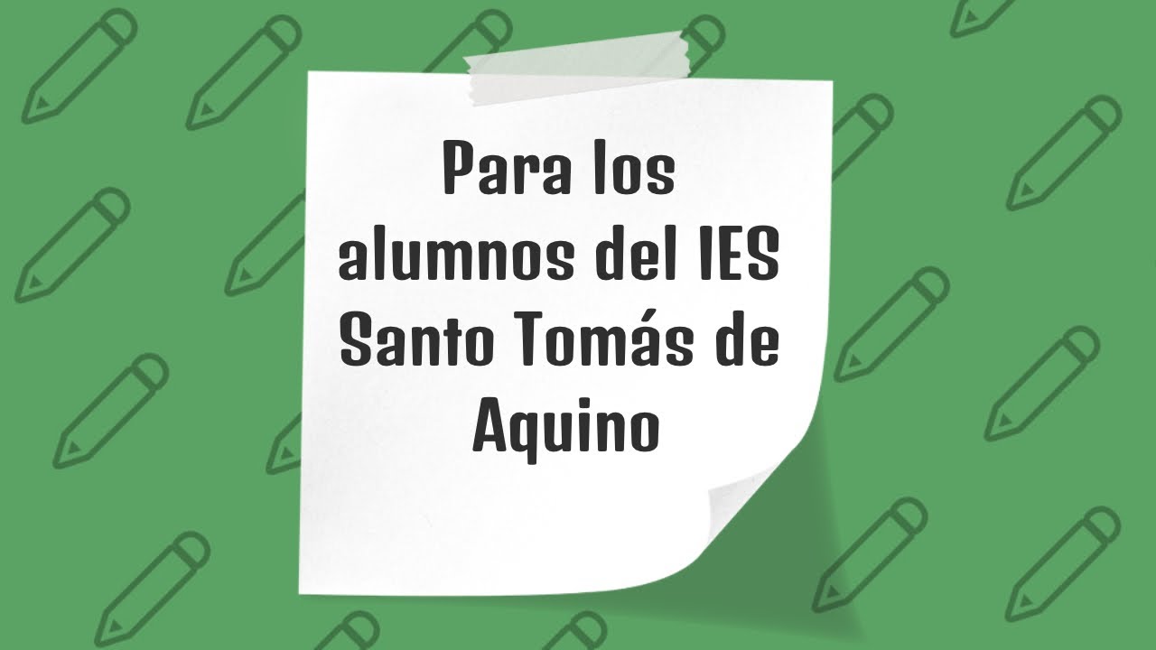 Para los alumnos del IES Santo Tomás de Aquino