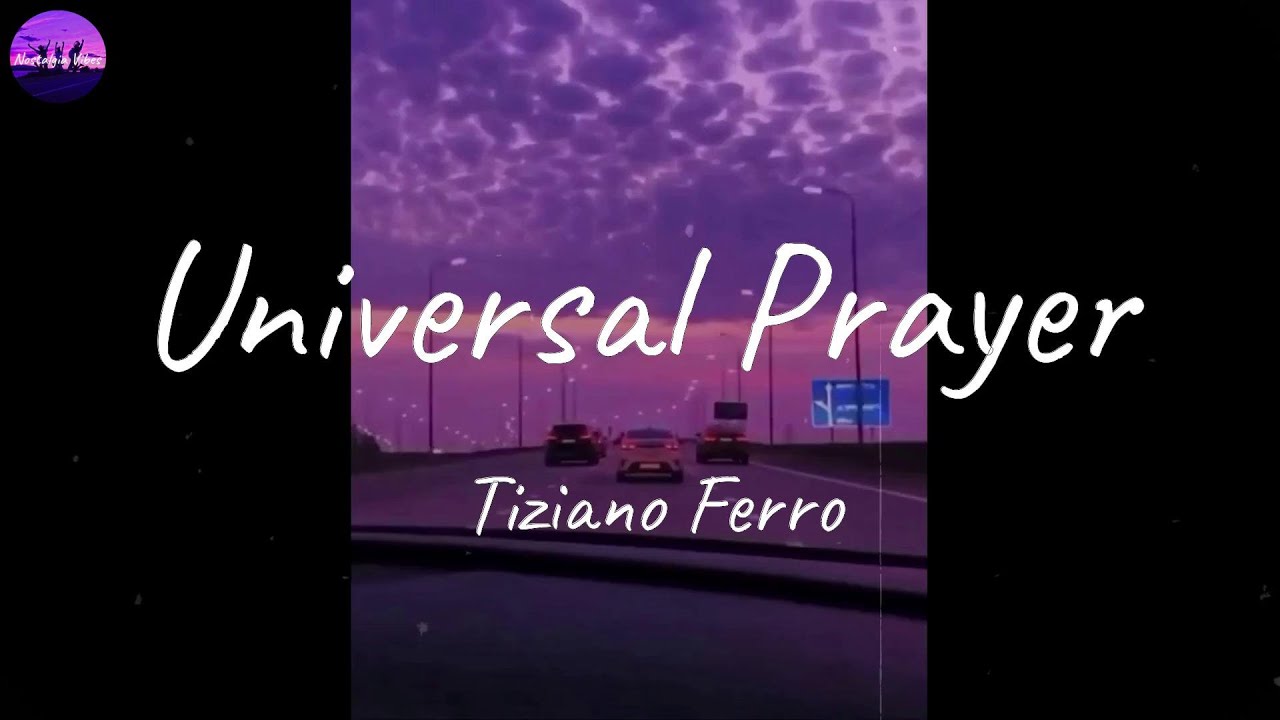 Tiziano Ferro - Universal Prayer (Lyric Video)