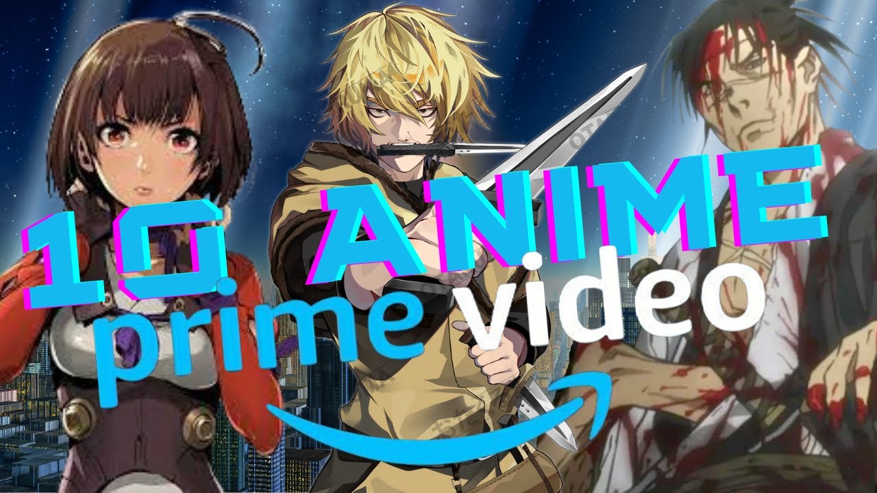 🔵 Top 10 Mejores Series ANIME AMAZON PRIME VIDEO 2024 | Que Ver en PRIME VIDEO | POSTA BRO!