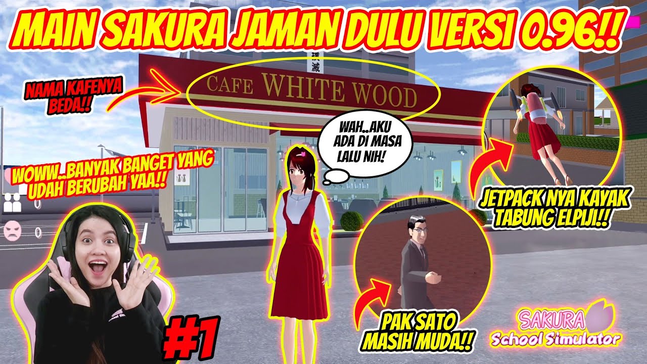 MAIN SAKURA JAMAN DULU VERSI 0.96!! EDISI BALIK KE MASA LALU!! SAKURA SCHOOL SIMULATOR - PART 251