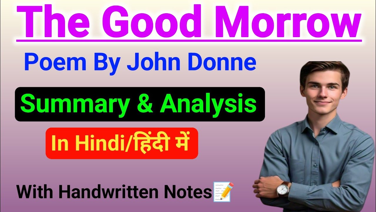 The Good Morrow By John Donne | The Good Morrow Summary |