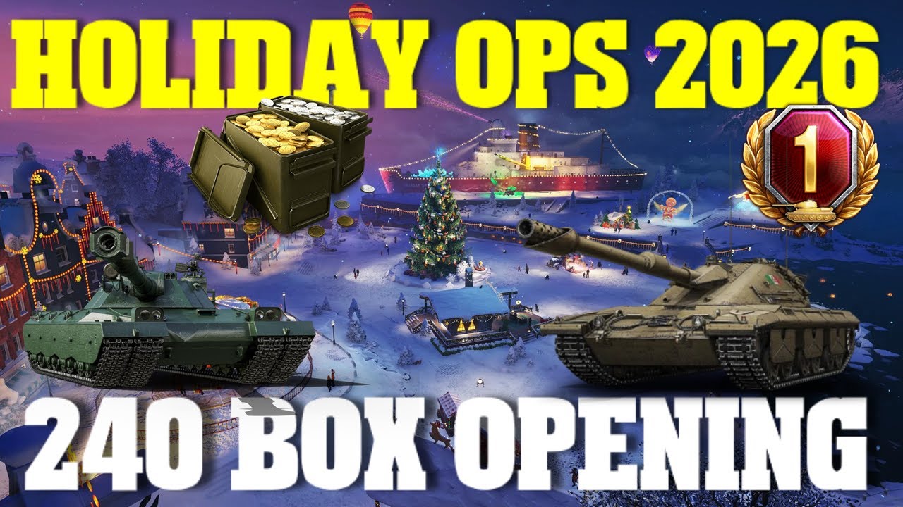 Holiday Ops 2026: Opening 240 Boxes - World of Tanks