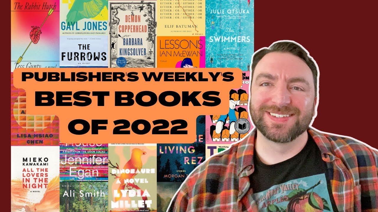 Publisher&rsquo;s Weekly&rsquo;s Best Fiction Books of 2022