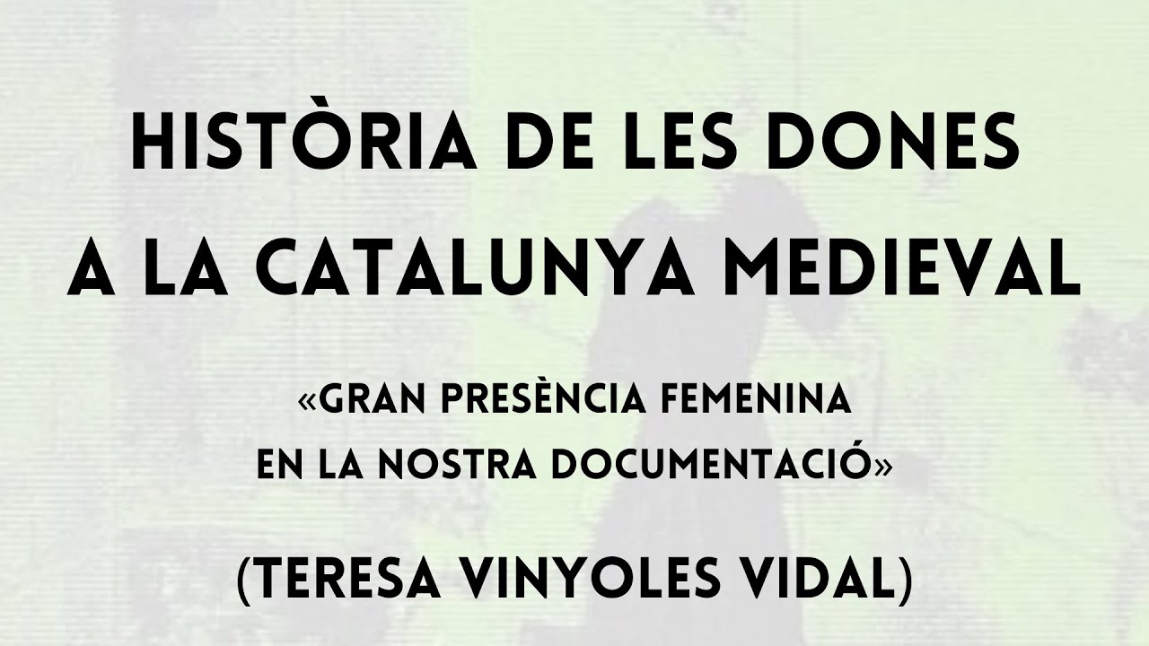 Història de les dones a la Catalunya medieval (Teresa Vinyoles Vidal)
