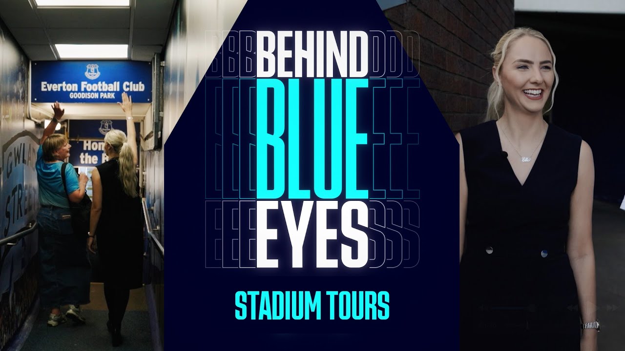 🎥 Everton Tours' New Stadium Challenge! | BEHIND BLUE EYES EP.7 🎬