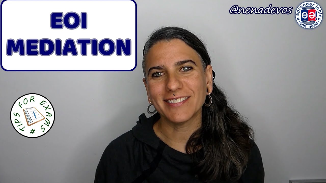 EOI Mediation: 🤭 La mediación lingüística en los exámenes de inglés de la EOI. 😜