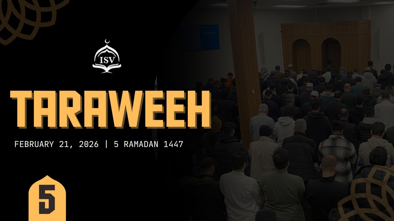 ISV Taraweeh - 5 Ramadan 1447 [4:28 - 4:170]