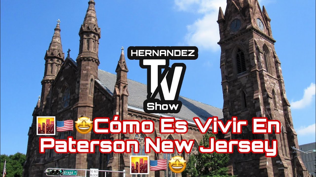 🌆🇺🇸🤩COMO ES VIVIR EN PATERSON (NEW JERSEY)🌆🤩🇺🇸