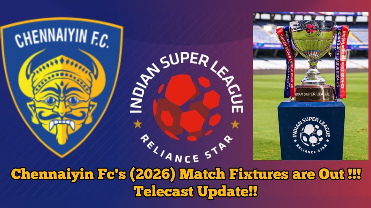 CHENNAIYIN FC'S  2026 Match Fixtures are Out Now!! Telecast Update!! #chennaiyinfc 