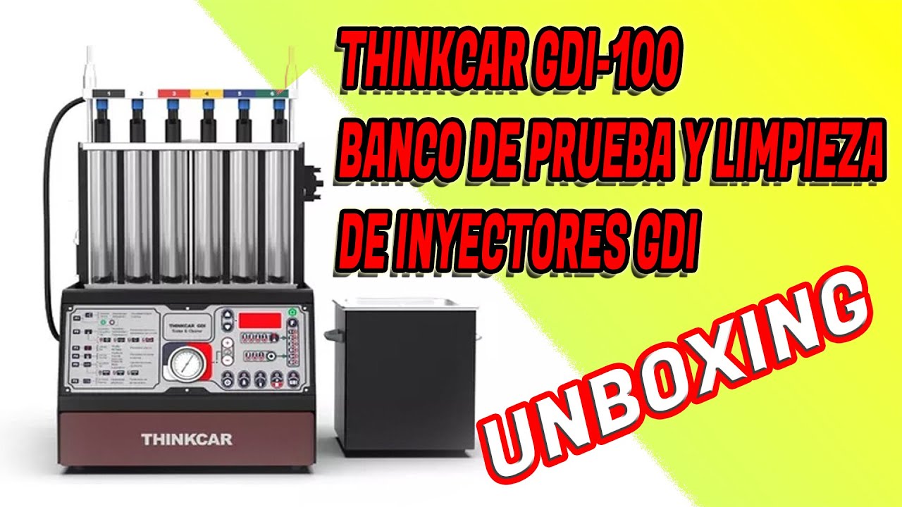 NUEVO BANCO DE PRUEBA DE INYECTORES GDI (INYECCION DIRECTA) THINKCAR GDI-100 UNBOXING PARTE 1