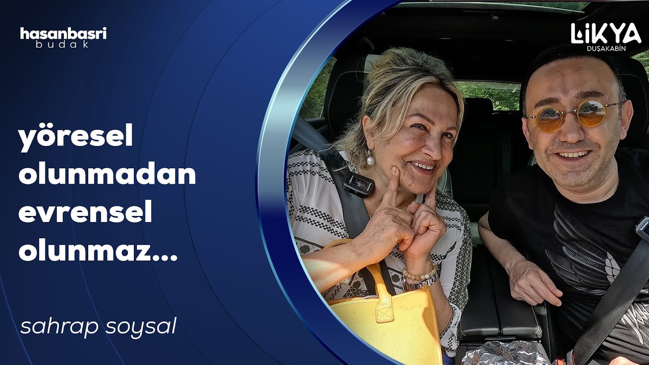 Sahrap Soysal I Hasan Basri Budak İle Araba Sohbetleri S4B4
