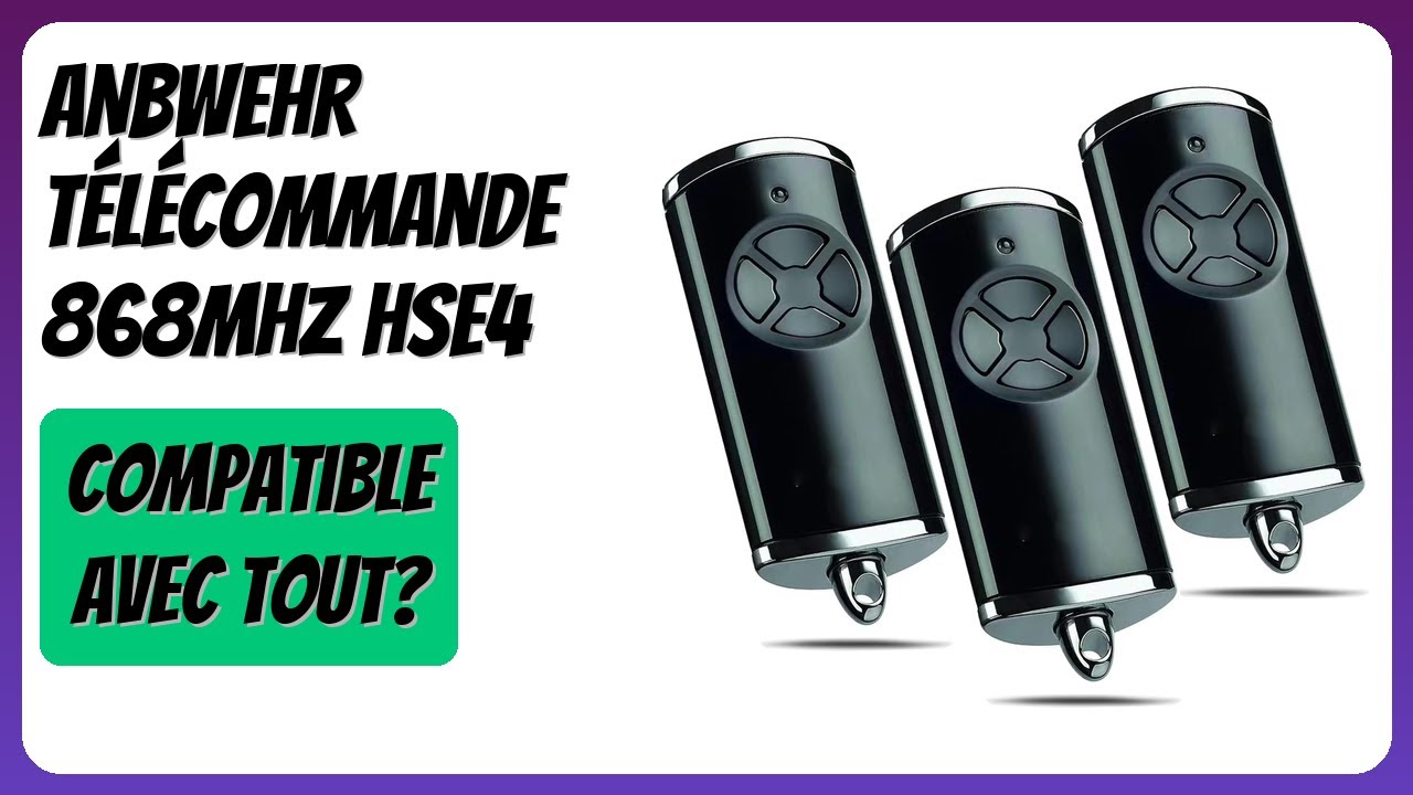 AVIS (2026) : ANBWEHR Télécommande 868MHz HSE4. DÉTAILS