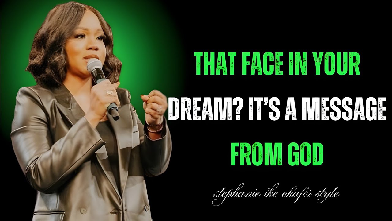 WHEN SOMEONE APPEARS IN YOUR DREAMS, THIS Is What God Is Showing You | Stephanie Ike Okafor 