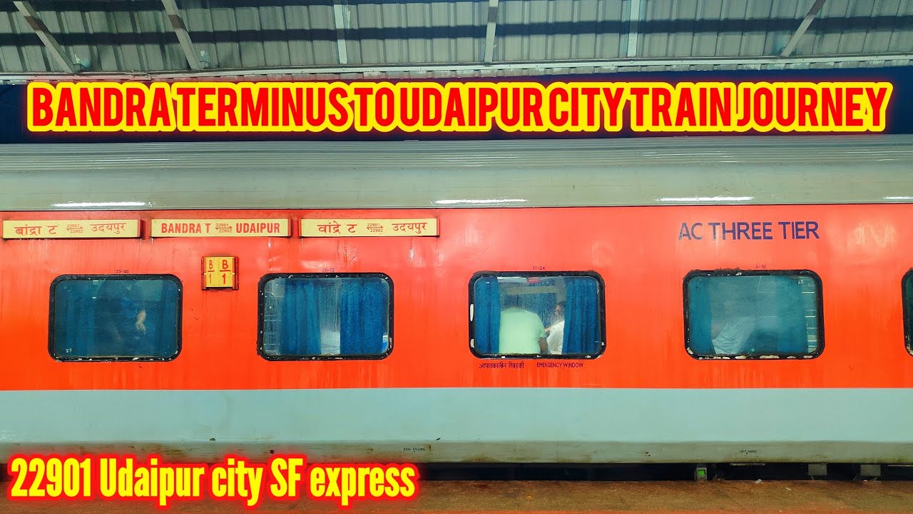 Mumbai Bandra Terminus To Udaipur City train journey in 22901 Udaipur city SF Express in 3 AC.