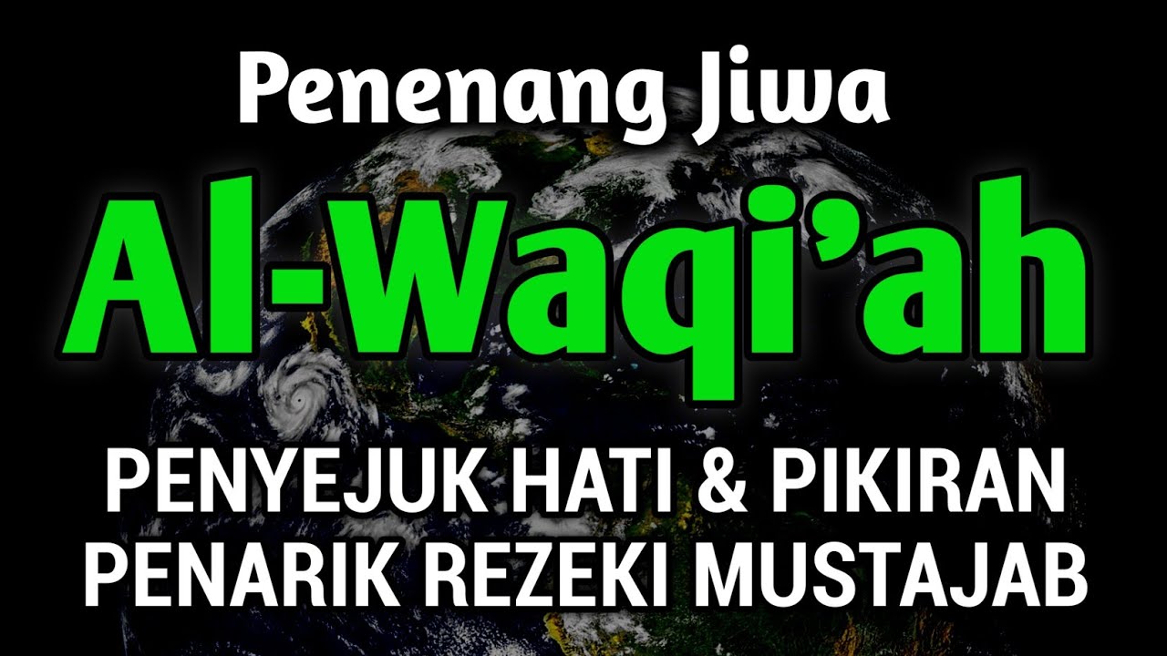 DAHSYAT❗MurotaI Al-Qur'an, Al-Waqiah Penenang Jiwa, Do'a Penarik Rezeki Paling Mustajab #murotal